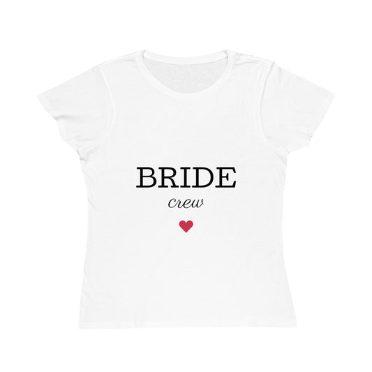 Bride Crew Organic Women's Classic T-Shirt – Perfect for Wedding Celebrations